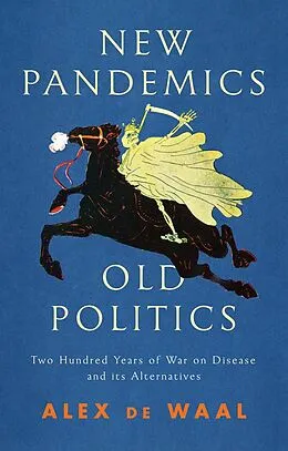 E-Book (epub) New Pandemics, Old Politics von Alex de Waal