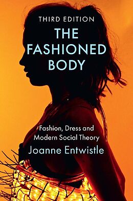 eBook (epub) The Fashioned Body de Joanne Entwistle