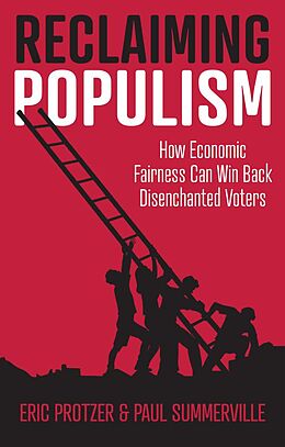 eBook (epub) Reclaiming Populism de Eric Protzer, Paul Summerville