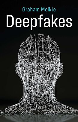 eBook (epub) Deepfakes de Graham Meikle