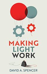 eBook (epub) Making Light Work de David A. Spencer