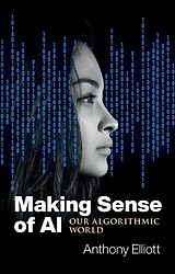 eBook (epub) Making Sense of AI de Anthony Elliott