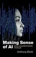 E-Book (epub) Making Sense of AI von Anthony Elliott