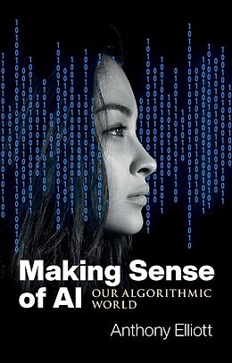 eBook (epub) Making Sense of AI de Anthony Elliott