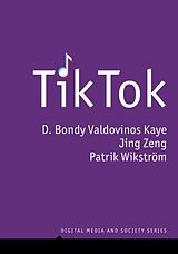 Livre Relié TikTok de D. Bondy Valdovinos Kaye, Zeng Jing, Wikstrom Patrik