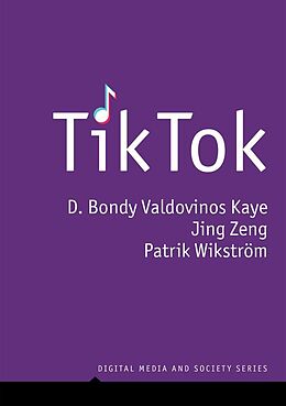 eBook (epub) TikTok de D. Bondy Valdovinos Kaye, Jing Zeng, Patrik Wikstrom