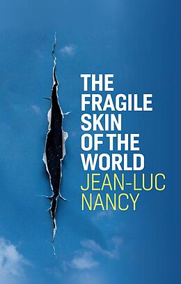 eBook (epub) The Fragile Skin of the World de Jean-Luc Nancy