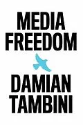 E-Book (pdf) Media Freedom von Damian Tambini