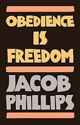 eBook (epub) Obedience is Freedom de Jacob Phillips