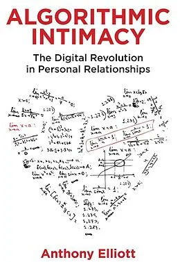 E-Book (epub) Algorithmic Intimacy von Anthony Elliott