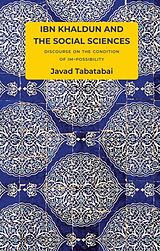 Couverture cartonnée Ibn Khaldun and the Social Sciences de Javad Tabatabai