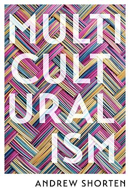 E-Book (epub) Multiculturalism von Andrew Shorten