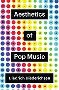 E-Book (epub) Aesthetics of Pop Music von Diedrich Diederichsen