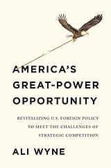 eBook (pdf) America's Great-Power Opportunity de Ali Wyne