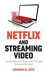 E-Book (epub) Netflix and Streaming Video von Amanda D. Lotz
