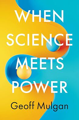 eBook (epub) When Science Meets Power de Geoff Mulgan