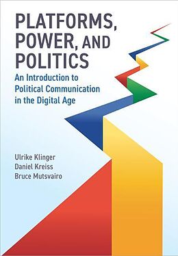 Couverture cartonnée Platforms, Power, and Politics de Ulrike Klinger, Daniel Kreiss, Bruce Mutsvairo
