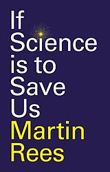 eBook (epub) If Science is to Save Us de Martin Rees