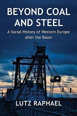 E-Book (epub) Beyond Coal and Steel von Lutz Raphael