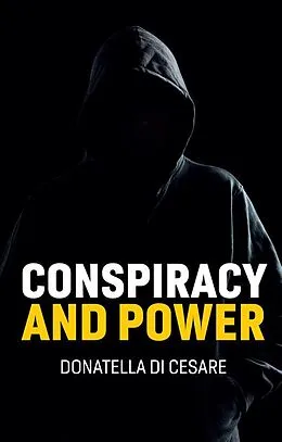 E-Book (epub) Conspiracy and Power von Donatella Di Cesare