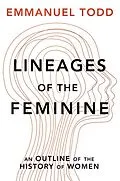 E-Book (epub) Lineages of the Feminine von Emmanuel Todd