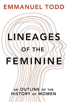 E-Book (epub) Lineages of the Feminine von Emmanuel Todd