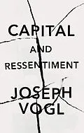 E-Book (pdf) Capital and Ressentiment von Joseph Vogl
