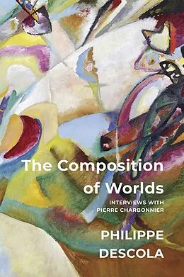 E-Book (epub) The Composition of Worlds von Philippe Descola