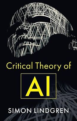 Couverture cartonnée Critical Theory of AI de Simon Lindgren