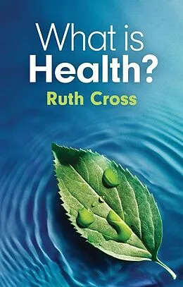E-Book (epub) What is Health? von Ruth Cross