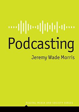 eBook (epub) Podcasting de Jeremy Wade Morris