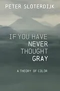 E-Book (epub) If You Have Never Thought Gray von Peter Sloterdijk