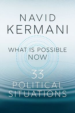 Livre Relié What is Possible Now de Navid Kermani