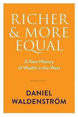 E-Book (epub) Richer and More Equal von Daniel Waldenström
