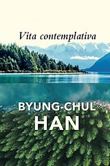 Livre Relié Vita Contemplativa de Byung-Chul Han