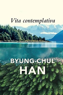 Couverture cartonnée Vita Contemplativa de Byung-Chul Han