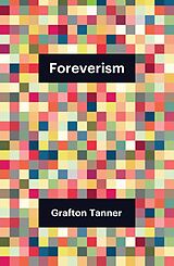 eBook (epub) Foreverism de Grafton Tanner