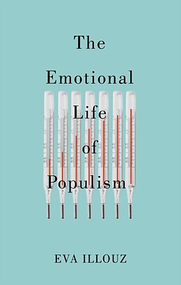 Livre Relié The Emotional Life of Populism de Eva Illouz