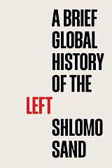 eBook (epub) A Brief Global History of the Left de Shlomo Sand