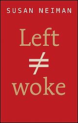 Livre Relié Left Is Not Woke de Susan Neiman