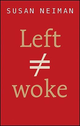 Livre Relié Left Is Not Woke de Susan Neiman