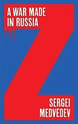 Kartonierter Einband A War Made in Russia von Sergei Medvedev