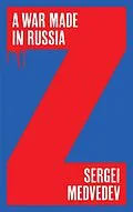 E-Book (epub) A War Made in Russia von Sergei Medvedev