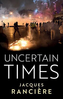 eBook (epub) Uncertain Times de Jacques Ranciere