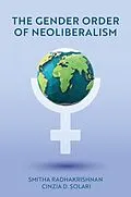 E-Book (pdf) The Gender Order of Neoliberalism von Smitha Radhakrishnan, Cinzia D. Solari