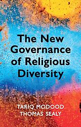 eBook (epub) The New Governance of Religious Diversity de Tariq Modood, Thomas Sealy