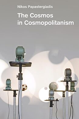 eBook (epub) The Cosmos in Cosmopolitanism de Nikos Papastergiadis