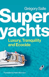 Livre Relié Superyachts de Gregory Salle