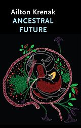 E-Book (epub) Ancestral Future von Ailton Krenak