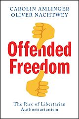 Livre Relié Offended Freedom de Carolin Amlinger, Oliver Nachtwey